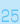 25